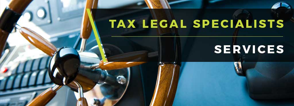 Tax Legal Specialist Services Tax Legal Specialist Services