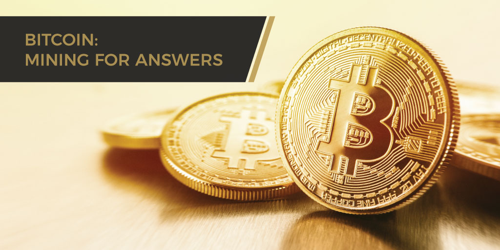 Bitcoin - Mining for Answers
