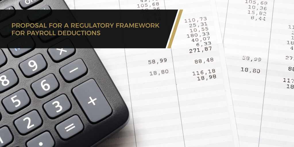 Proposal For Regulatory Framework for Payroll Deductions