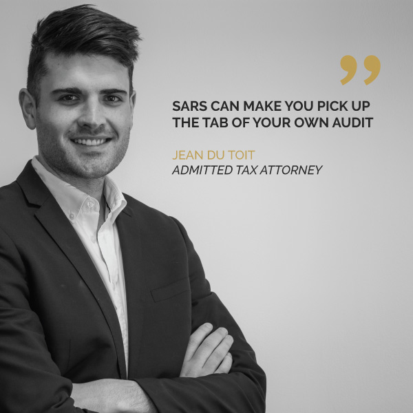 SARS Can Make You Pick Up The Tab Of Your Own Audit