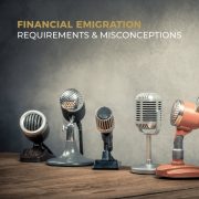 Financial Emigration - Requirements and Misconceptions