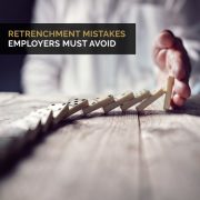 Retrenchment Mistakes - Employers Must Avoid