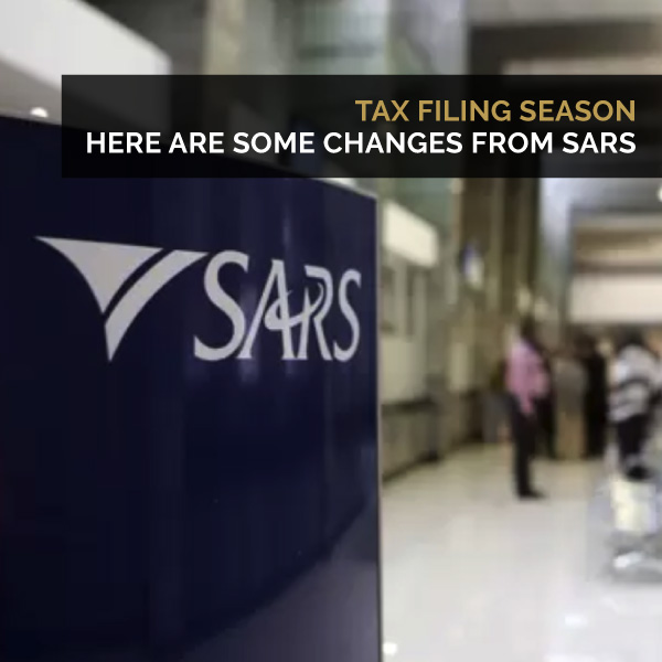 Tax Filing Season - Here Are Some Changes From SARS