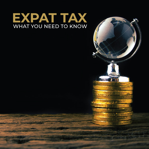 Expat Tax - What You Need To Know
