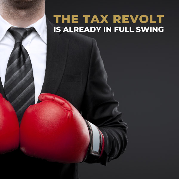 Tax Revolt Is Already in Full Swing