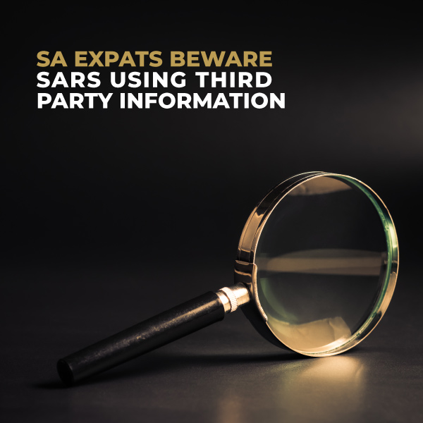 South African Expats Beware Of SARS Using Third Party Information