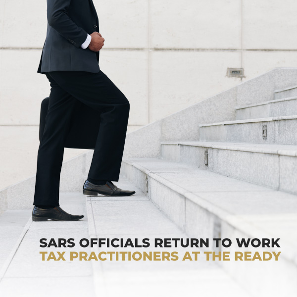 Tax Practitioners At The Ready SARS Officials Return To Work