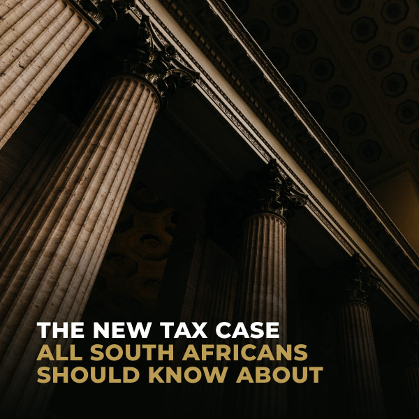 The-New-Tax-Case-All-South-Africans-Should-Know-About-TC