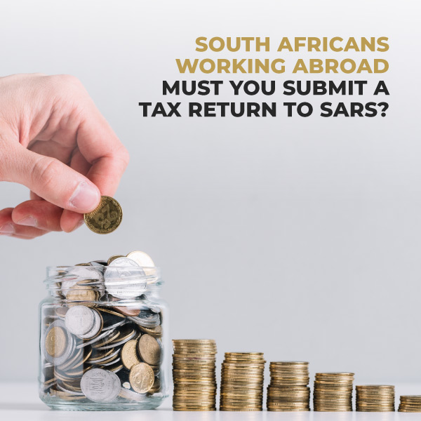 Web-South-Africans-Working-Abroad--Must-You-Submit-A-Tax-Return-To-Sars-