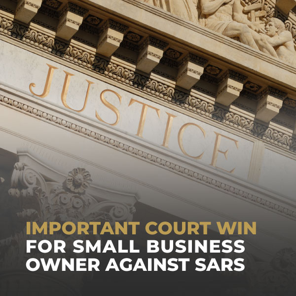 Important-Court-Win-For-Small-Business-Owner-Against-SARS