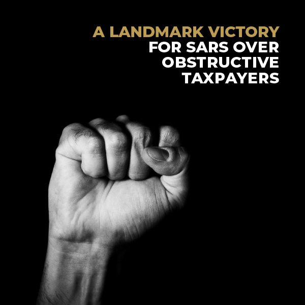 A Landmark Victory For Sars Over Obstructive Taxpayers