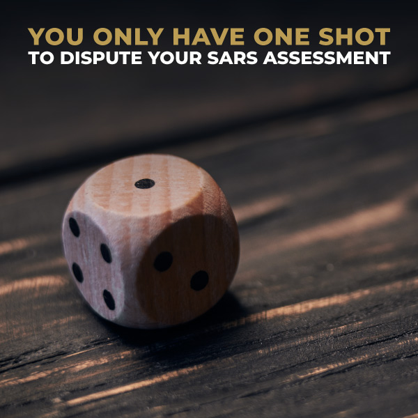 Disputing-Your-SARS-Assessment-You-only-have-one-shot