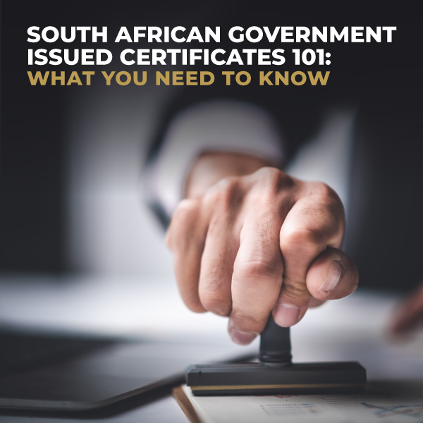 South-African-Government-Issued-Certificate-101-What-You-Need-to-Know