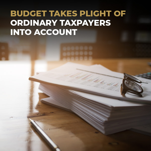 Budget Takes Of Ordinary Taxpayers Into Account