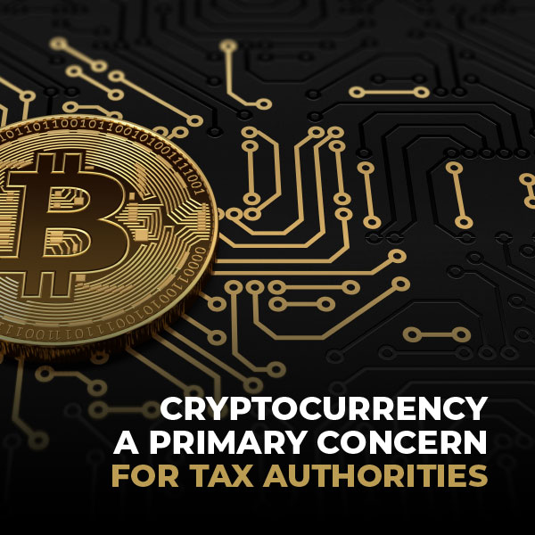 Cryptocurrency A Primary Concern For Tax Authorities