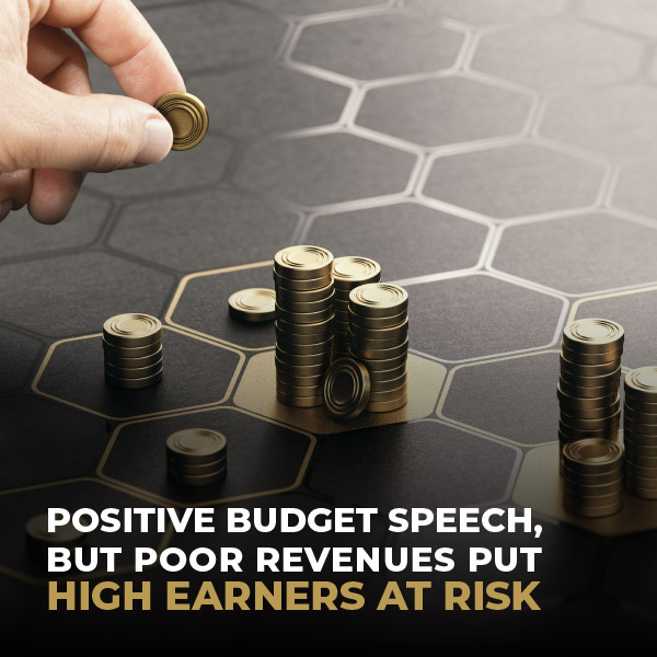 Positive Budget Speech, But Poor Revenues Put High Earners At Risk