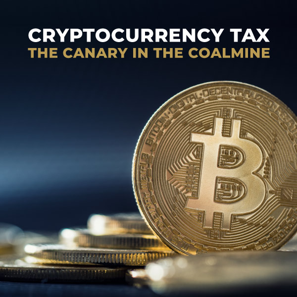 Cryptocurrency-Tax-The-Canary-in-the-Coalmine-TC